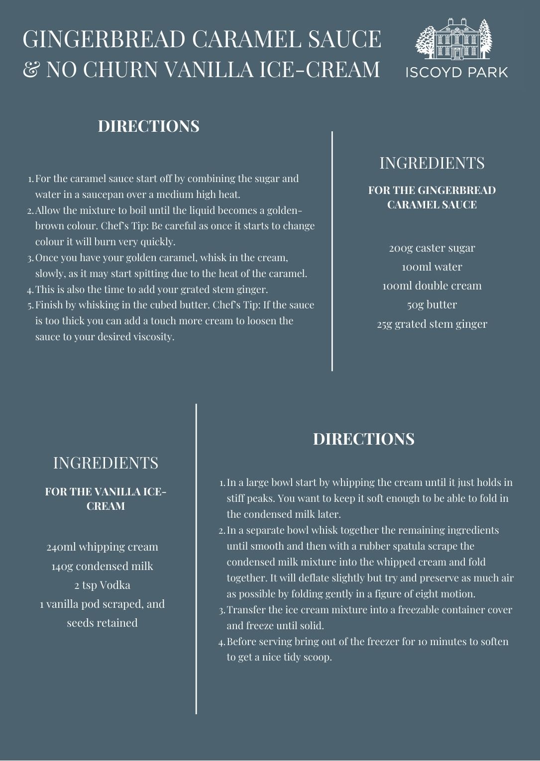 The latest in our 'Notes From The Kitchen' The latest in the Notes From The Kitchen series sharing Iscoyd Park's sticky toffee pudding recipe with a gingerbread Christmas twist